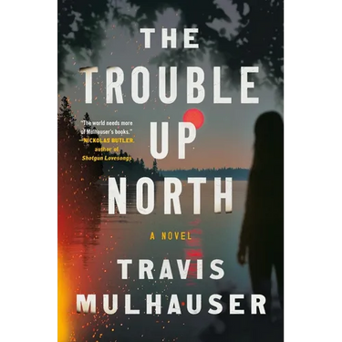 The Trouble Up North