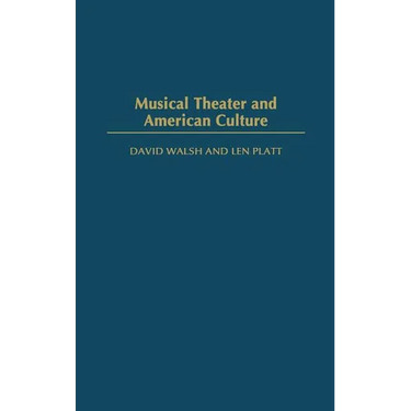 Musical Theater and American Culture