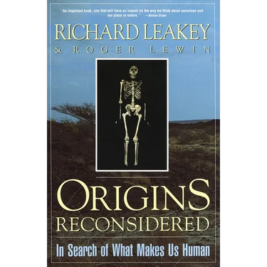 Origins Reconsidered: In Search of What Makes Us Human