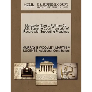 Manzardo (Evo) V. Pullman Co. U.S. Supreme Court Transcript of Record with Supporting Pleadings