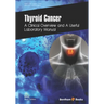 Thyroid Cancer: A Clinical Overview and a Useful Laboratory Manual