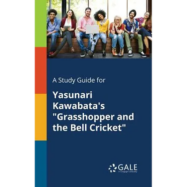 A Study Guide for Yasunari Kawabata's "Grasshopper and the Bell Cricket"