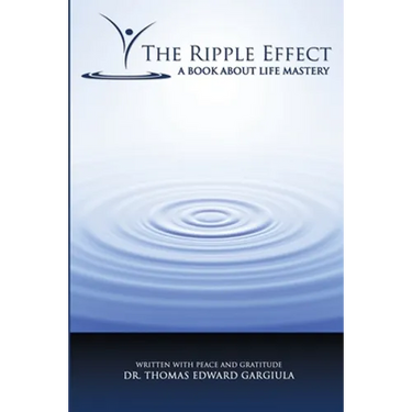 The Ripple Effect: A Book About Mastery
