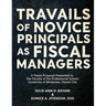 Travails of Novice Principals as Fiscal Managers