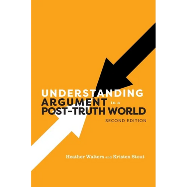 Understanding Argument in a Post-Truth World