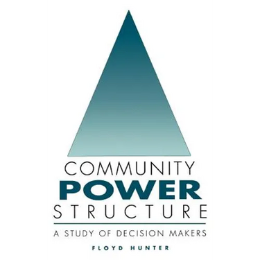 Community Power Structure: A Study of Decision Makers