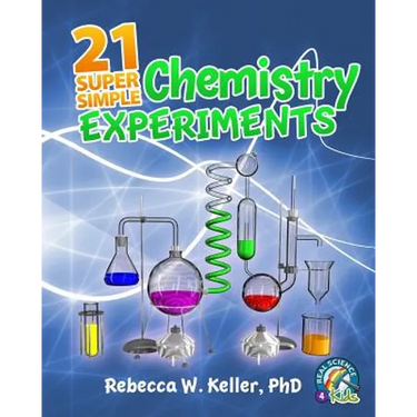 21 Super Simple Chemistry Experiments