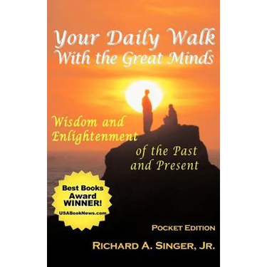 Your Daily Walk with the Great Minds: Wisdom and Enlightenment of the Past and Present (Pocket Edition)