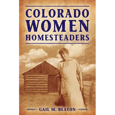 Colorado Women Homesteaders