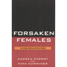 Forsaken Females: The Global Brutalization of Women