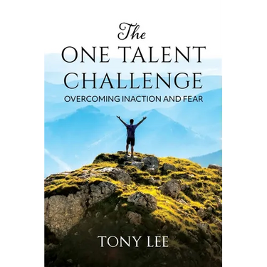 The One Talent Challenge: Overcoming Inaction and Fear