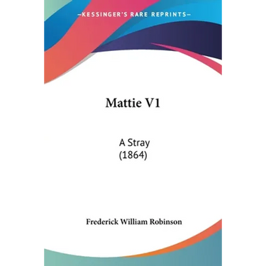 Mattie V1: A Stray (1864)
