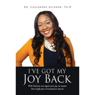 I've Got My Joy Back: With God you can regain your joy, no matter how tough your circumstances may be.