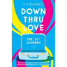 Down Thru Love: The 21st Journey