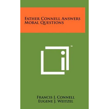 Father Connell Answers Moral Questions