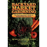 Backyard Market Gardening