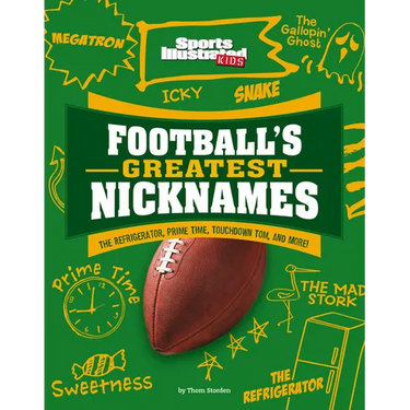 Football's Greatest Nicknames: The Refrigerator, Prime Time, Touchdown Tom, and More!