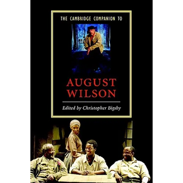 The Cambridge Companion to August Wilson