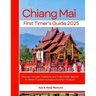 Chiang Mai First Timer's Guide 2025: Discover Temples, Traditions, and Trails: Insider Secrets for British Travelers to Explore Northern Thailand