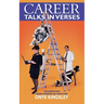 Career Talks in Verses