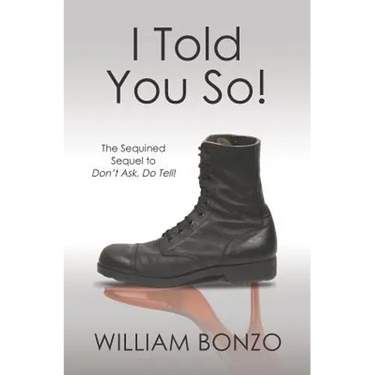 I Told You So: The Sequined Sequel to Don't Ask, Do Tell!