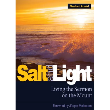 Salt and Light: Living the Sermon on the Mount