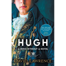 Hugh: A Hero without a Novel