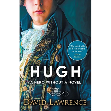 Hugh: A Hero without a Novel