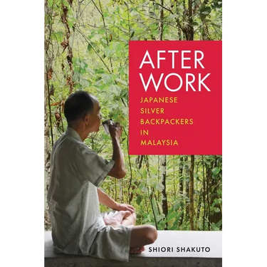 After Work: Japanese Silver Backpackers in Malaysia