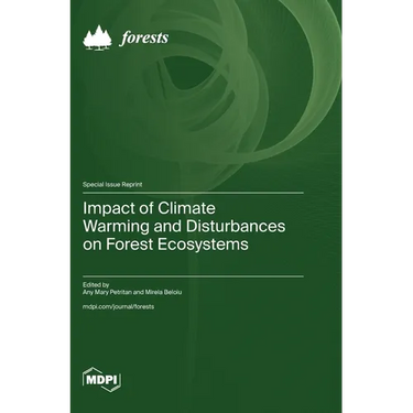 Impact of Climate Warming and Disturbances on Forest Ecosystems