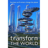 Transform the World: fourteen sci-fi writers change the planet