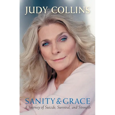 Sanity and Grace: A Journey of Suicide, Survival, and Strength