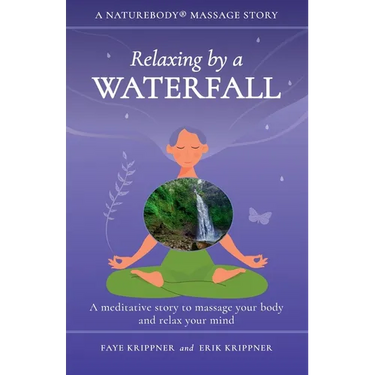 Relaxing by a Waterfall: A meditative story to massage your body and relax your mind
