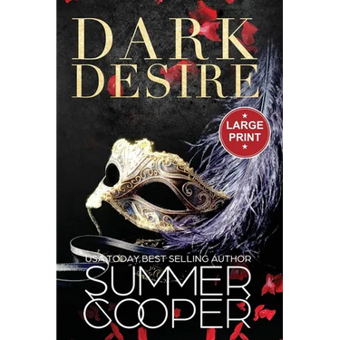 Dark Desire: A Billionaire Dark Contemporary Romance (Large Print)