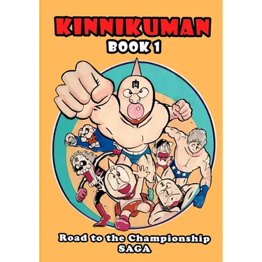 Kinnikuman (M.U.S.C.L.E.) Book 1 - Road to the Championship Saga (English)