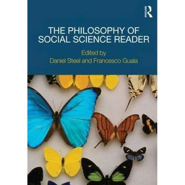 The Philosophy of Social Science Reader