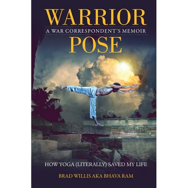 Warrior Pose: How Yoga (Literally) Saved My Life