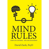 Mind Rules: Who's in Control - You or Your Mind?