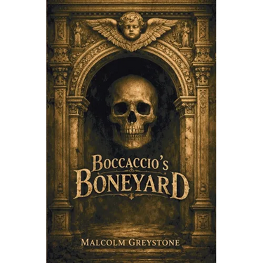 Boccaccio's Boneyard: Tales of Dread, Mystery & Sorrow