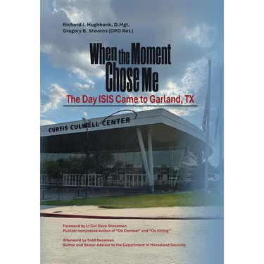 When the Moment Chose Me: The Day ISIS Came to Garland, TX