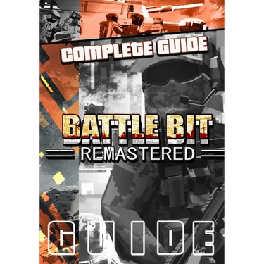 BattleBit Remastered Complete Guide: Tips, Tricks, & Strategies