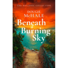 Beneath a Burning Sky: A World War II Romance of Courage and Love Set on a Greek Island