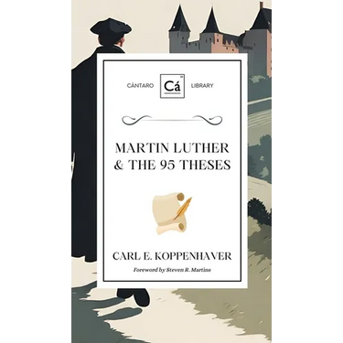 Martin Luther & the 95 Theses