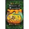 Elders of Eventyr: Book Two