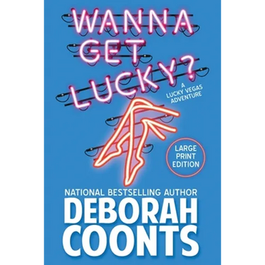 Wanna Get Lucky?: Large Print Edition
