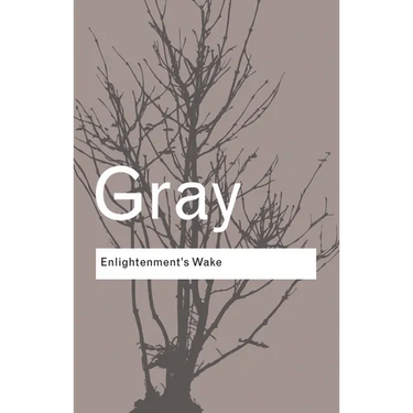 Enlightenment's Wake: Politics and Culture at the Close of the Modern Age