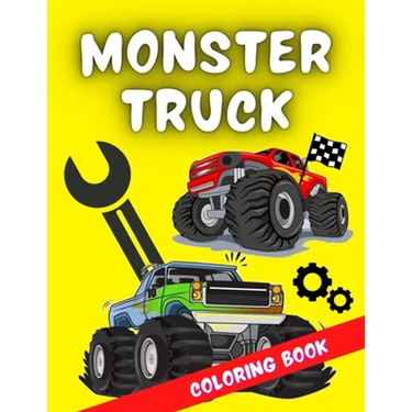 Monster Truck Coloring Book: A very special coloring book for kids of all ages who love trucks & racing cars. It includes over 40 designs of the wo