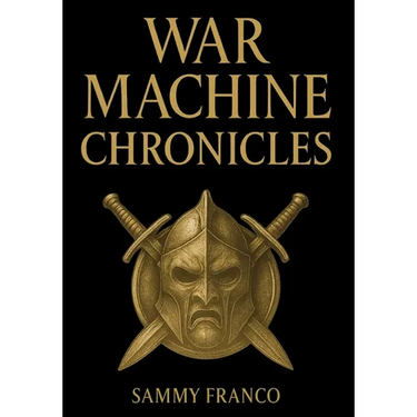 War Machine Chronicles: The Warrior's Book of Combat Philosophy, Strategy and Doctrine