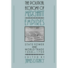 The Political Economy of Merchant Empires: State Power and World Trade, 1350 1750