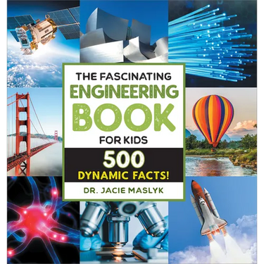 The Fascinating Engineering Book for Kids: 500 Dynamic Facts!